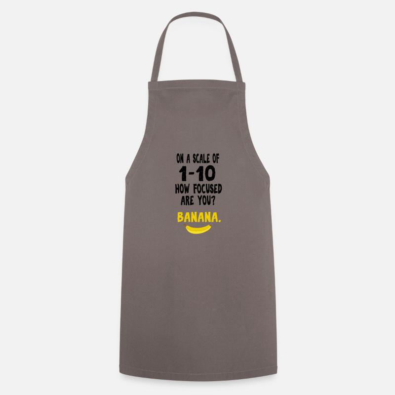Banana ADHD Distracted focus nerd funny gift - Cooking Apron - grey