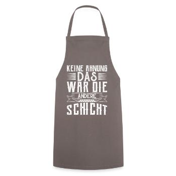 Keine Ahnung das war die andere Schicht - Kochschürze - Grau - Vorne - AI Model Male 185 dark (185cm)