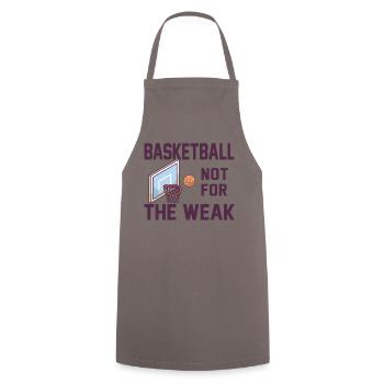 Basketball Not For The Weak Spruch Basketballer - Kochschürze - Grau - Vorne - AI Model Male 185 dark (185cm)
