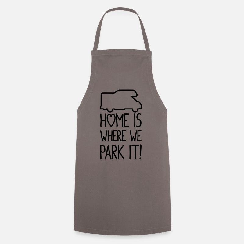 Home is where we park it! - Kochschürze - Grau