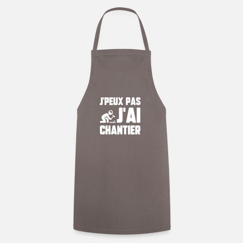 J’peux pas j’ai chantier - Tablier de cuisine - gris
