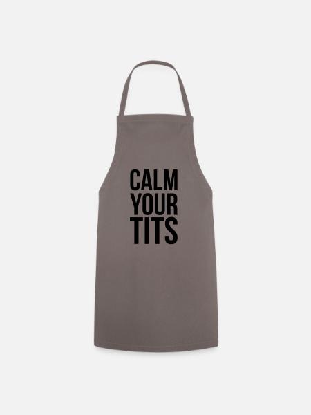 Calm Your Tits - Kochschürze - Grau