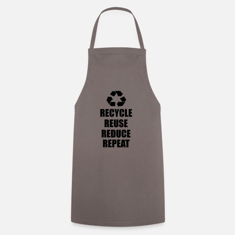 recycle repeat quote - Cooking Apron - grey