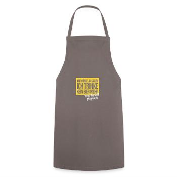 Ich würde ja sagen ich trinke kein Bier mehr - Kochschürze - Grau - Vorne - AI Model Male 185 dark (185cm)