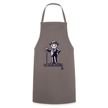 Retro Vintage Cartoon-Mann: Das bedeutet nichts - Kochschürze - Grau - Vorne - AI Model Male 185 dark (185cm)