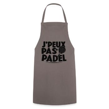Je Peux Pas J'ai Padel Cadeau Pour Joueur De Padel - Tablier de cuisine - gris - Devant - AI Model Male 185 dark (185cm)