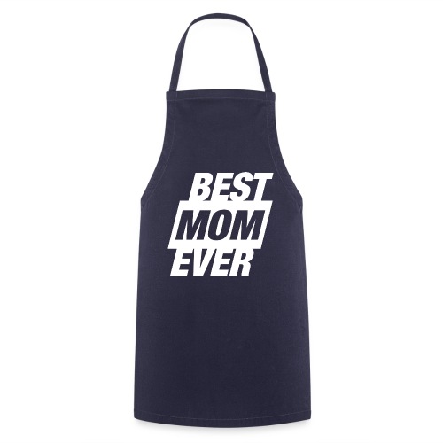 best mom ever white - Kochschürze