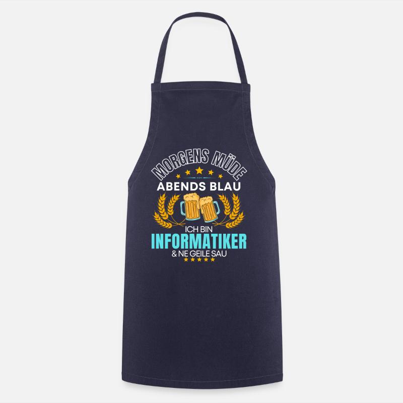 ICH BIN DER INFORMATIKER DIE GEILE SAU! INFORMATIK - Kochschürze - Navy