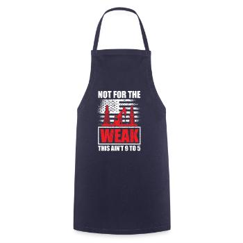 Not for the Weak Oilfield Oil Rig Rock Oilman - Cooking Apron - navy - Front - AI Model Male 185 dark (185cm)