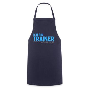 Trainer haben Recht! Lustiges Training Coach Team - Kochschürze - Navy - Vorne - AI Model Male 185 dark (185cm)