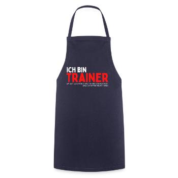 Trainer haben Recht! Lustiges Training Coach Team - Kochschürze - Navy - Vorne - AI Model Male 185 dark (185cm)