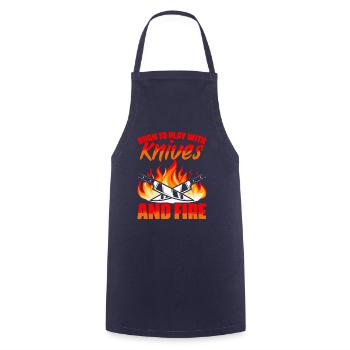 I was born to work with knives and fire - Cooking Apron - navy - Front - AI Model Male 185 dark (185cm)