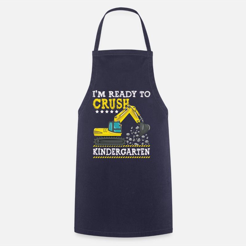 I m Ready To Crush Kindergarten Construction - Cooking Apron - navy
