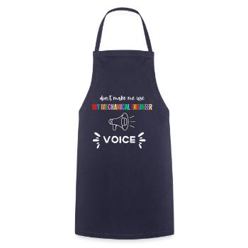 Don'T Make Me Use My Mechanical Engineer Voice - Cooking Apron - navy - Front - AI Model Male 185 dark (185cm)