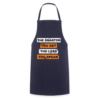 The smarter you get the less you speak saying - Cooking Apron - navy - Front - AI Model Male 185 dark (185cm)