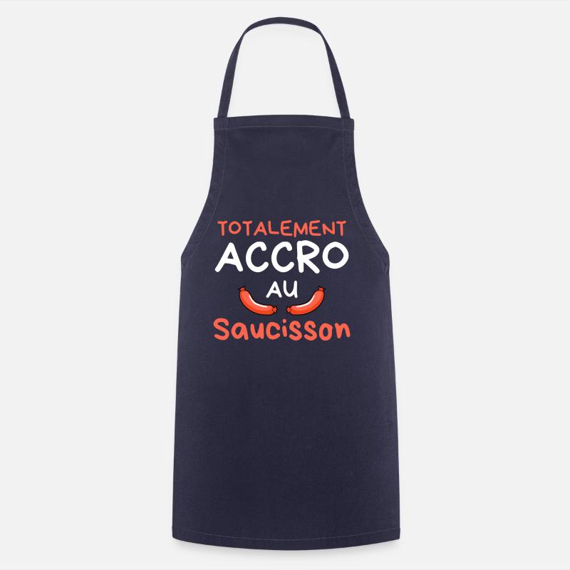 Accro au saucisson - Tablier de cuisine - marine