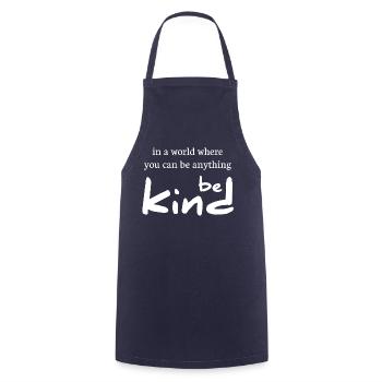 in a world where you can be anything be kind - Cooking Apron - navy - Front - AI Model Male 185 dark (185cm)