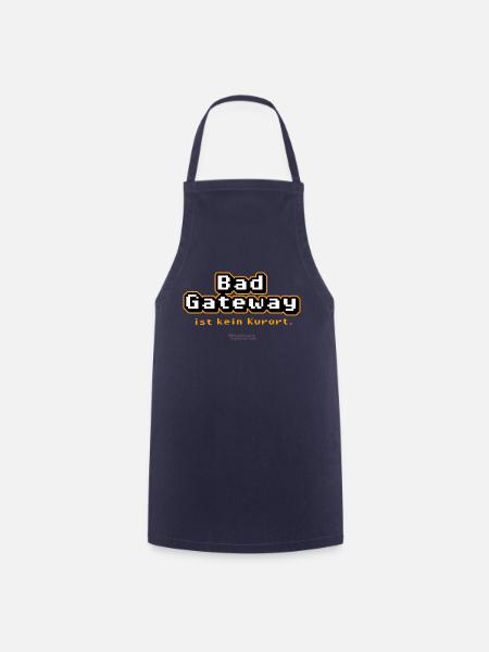 Admin Spruch Bad Gateway - Kochschürze - Navy
