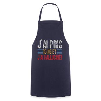 J'ai Pris 15 kg et J'ai halluciné! - Tablier de cuisine - marine - Devant - AI Model Male 185 dark (185cm)