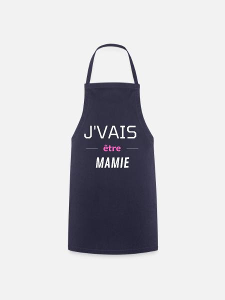 Je vais être mamie - Tablier de cuisine - marine