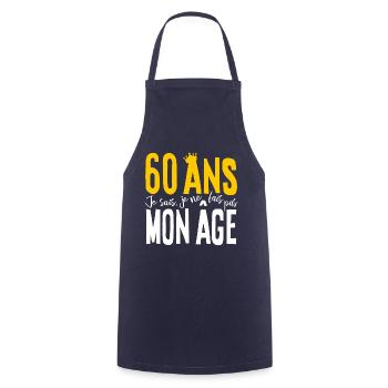 60 ANS Je sais, je ne fais pas mon âge (humour HF) - Tablier de cuisine - marine - Devant - AI Model Male 185 dark (185cm)
