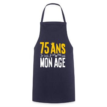 75 ANS Je sais, je ne fais pas mon âge (humour HF) - Tablier de cuisine - marine - Devant - AI Model Male 185 dark (185cm)