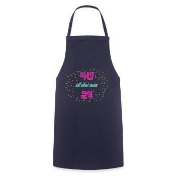 "40 is the new 27" birthday design - Cooking Apron - navy - Front - AI Model Male 185 dark (185cm)