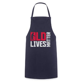 old lives matter quote - Cooking Apron - navy - Front - AI Model Male 185 dark (185cm)