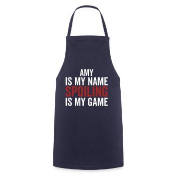 Amy is My Name Spoiling is My Game - Cooking Apron - navy - Front - AI Model Male 185 dark (185cm)