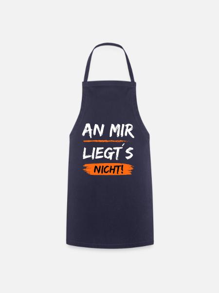 An mir liegt´s nicht - Lustiger Spruch - Kochschürze - Navy