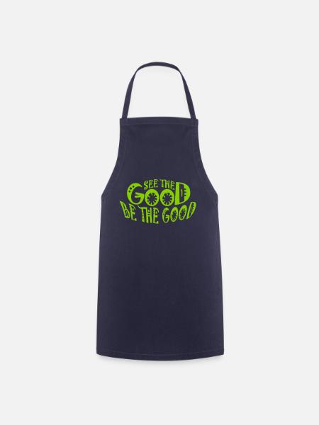 be the good Zitat - Kochschürze - Navy