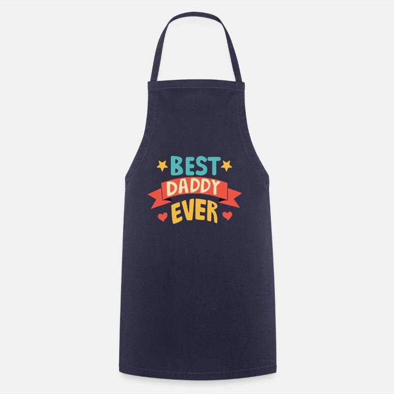 Best Daddy Ever - Cooking Apron - navy