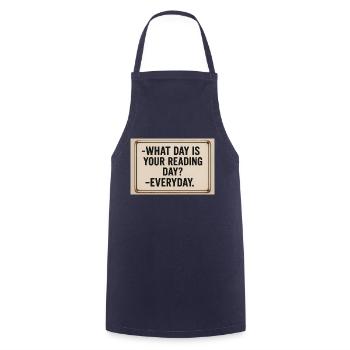 What day is reading day? -Every day! - Cooking Apron - navy - Front - AI Model Male 185 dark (185cm)