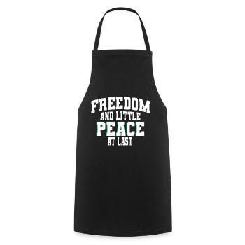 Freedom and little Peace at last: Peace-Freedom - Cooking Apron - black - Front - AI Model Male 185 dark (185cm)