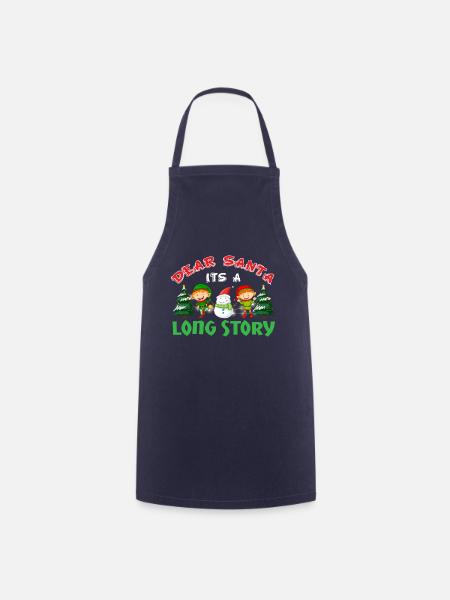 Dear Santa Dear Santa,it ́s a long story - Cooking Apron - navy