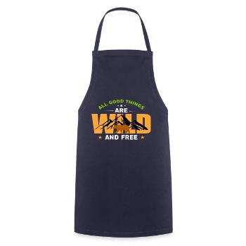 All good things are wild and free - Cooking Apron - navy - Front - AI Model Male 185 dark (185cm)