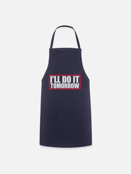 do it tomorrow Zitat - Kochschürze - Navy