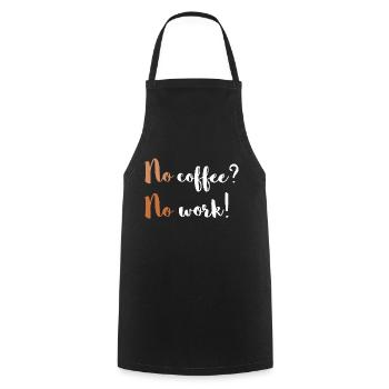 Pas de café? Pas de travail! / Un drogué de café - Tablier de cuisine - noir - Devant - AI Model Male 185 dark (185cm)