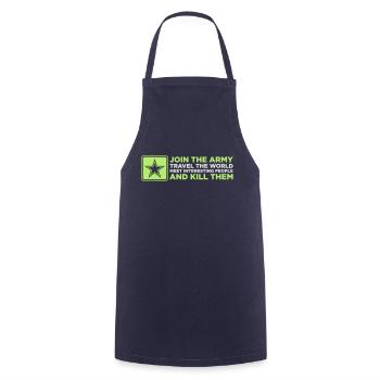 The Army - Travel The World And Kill People! - Cooking Apron - navy - Front - AI Model Male 185 dark (185cm)