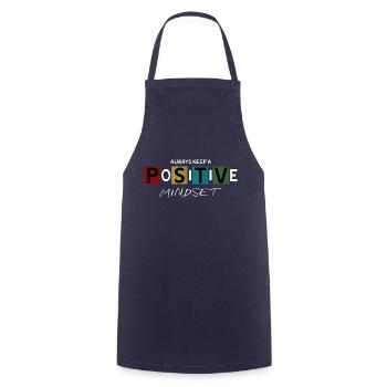 always keep a positive mindset Design - Cooking Apron - navy - Front - AI Model Male 185 dark (185cm)