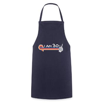 I Am 30 Plus Middle Finger - 31st Birthday - Cooking Apron - navy - Front - AI Model Male 185 dark (185cm)