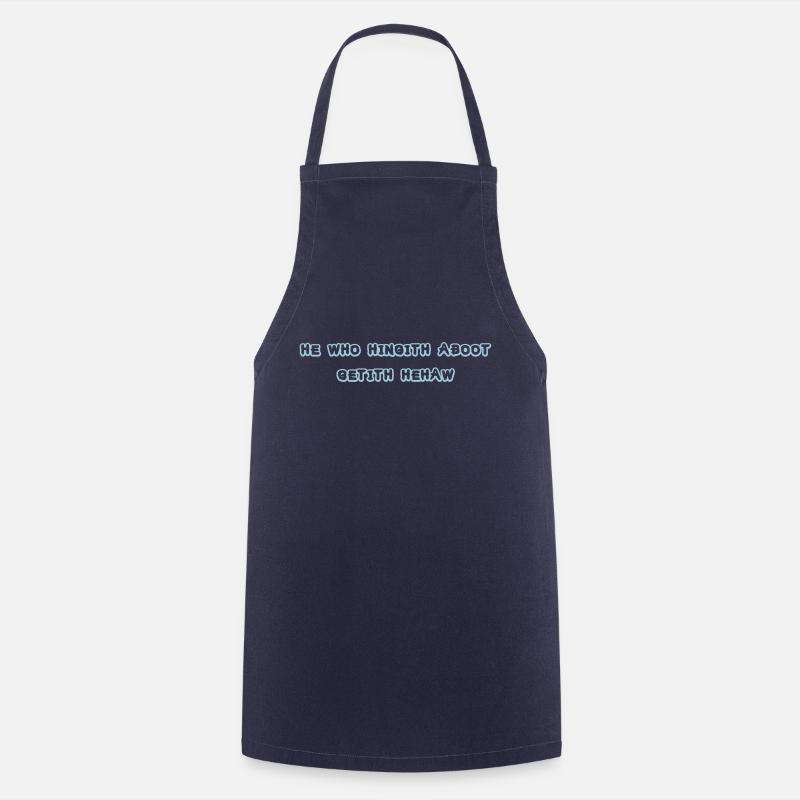 he who hingith aboot - Cooking Apron - navy