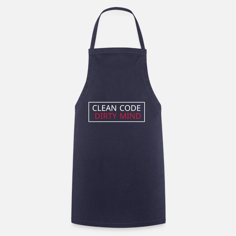 Clean Code - Dirty Mind - Cooking Apron - navy
