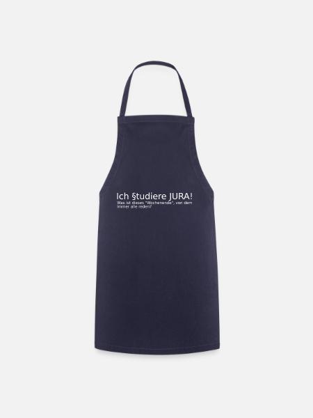 Ich studiere Jura Wochenende Geschenk Idee - Kochschürze - Navy