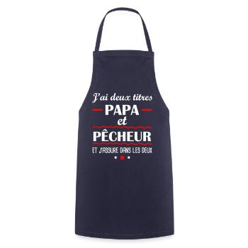 Deux titres papa pêcheur, cadeau fête des pères - Tablier de cuisine - marine - Devant - AI Model Male 185 dark (185cm)