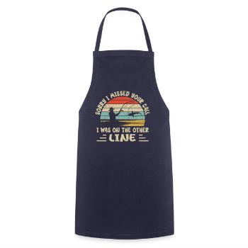 Sorry I Missed Your Call I was On The Other Line - Cooking Apron - navy - Front - AI Model Male 185 dark (185cm)