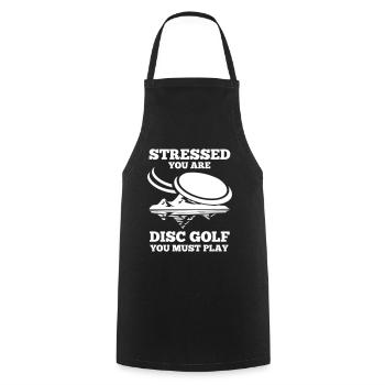 Stressed You Are Disc Golf You Must Play Gift - Kochschürze - Schwarz - Vorne - AI Model Male 185 dark (185cm)