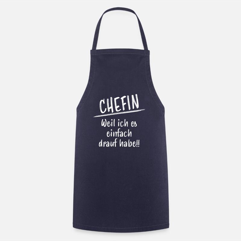 Chefin Fun Lustiger Spruch Witziges Beruf Geschenk - Kochschürze - Navy