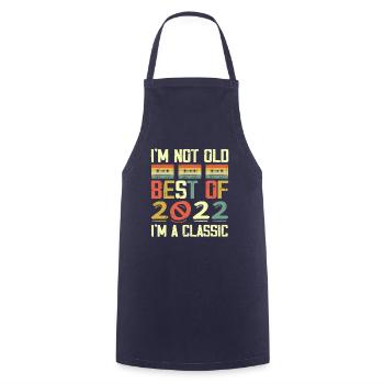 2022 I'm Not Old I'm Classic Vintage 2022 Birthday - Tablier de cuisine - marine - Devant - AI Model Male 185 dark (185cm)