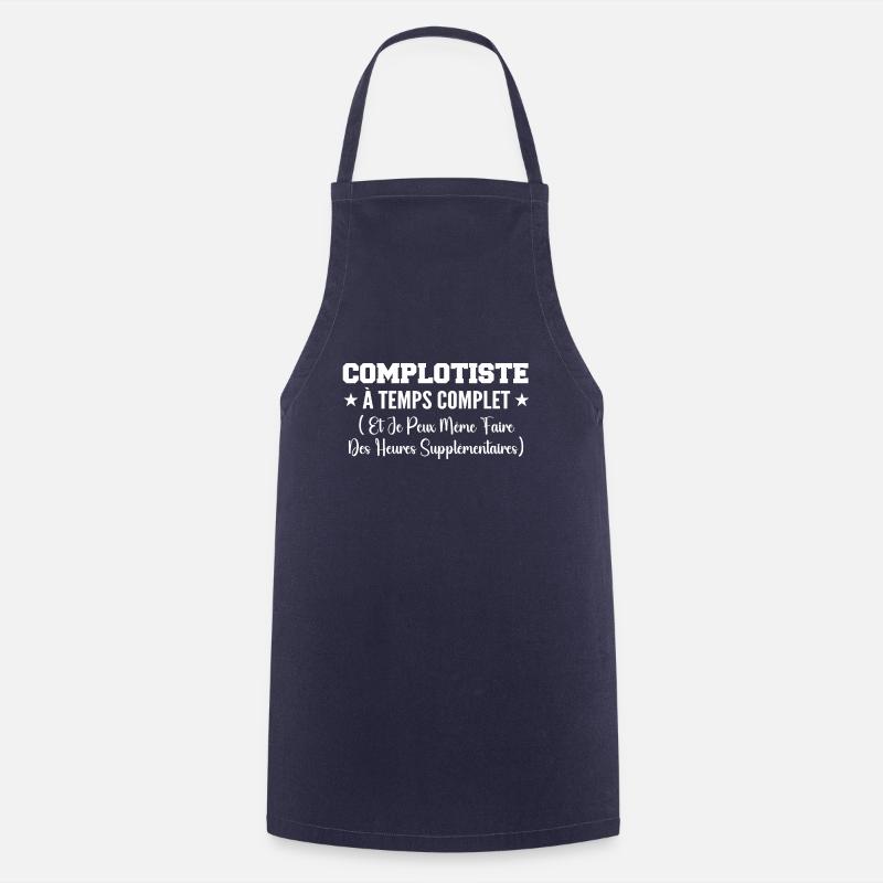 Complotiste Temps Complet - Tablier de cuisine - marine